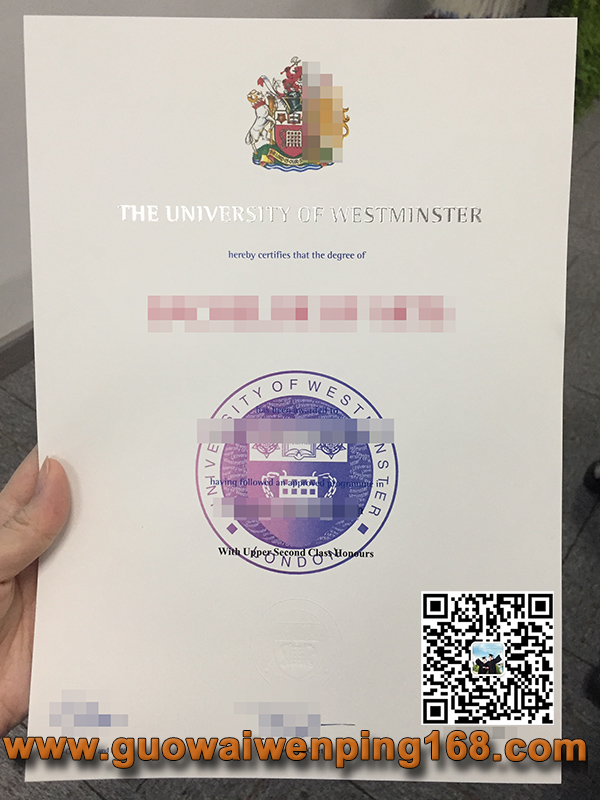 威斯敏斯特大学学历文凭办理，威斯敏斯特大学毕业证，University of Westminster diploma